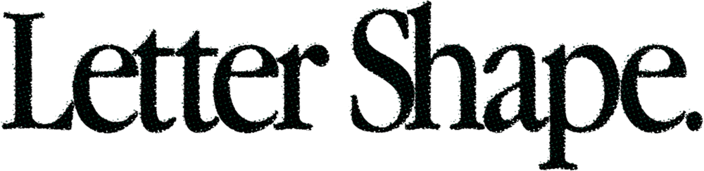 Letter Shape.
